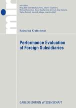 Performance Evaluation Of Foreign Subsidiaries 1st Edition Dr Katharina Kretschmer Auth