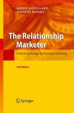 The Relationship Marketer Rethinking Strategic Relationship Marketing 2nd Edition Sren Hougaard
