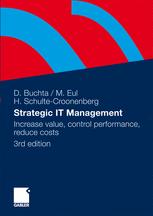 Strategic It Management Increase Value Control Performance Reduce Costs 3rd Edition Dring Dirk Buchta