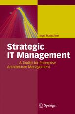Strategic It Management A Toolkit For Enterprise Architecture Management 1st Edition Inge Hanschke Auth
