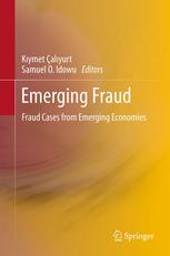 Emerging Fraud Fraud Cases From Emerging Economies 1st Edition Kiymet Aliyurt