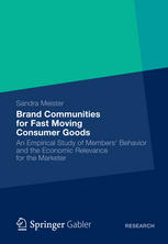 Brand Communities For Fast Moving Consumer Goods An Empirical Study Of Members Behavior And The Economic Relevance For The Marketer 1st Edition Sandra Meister Auth