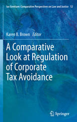 A Comparative Look At Regulation Of Corporate Tax Avoidance 1st Edition Karen B Brown Auth