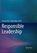Responsible Leadership 1st Edition Nicola M Pless Thomas Maak