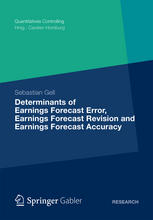 Determinants Of Earnings Forecast Error Earnings Forecast Revision And Earnings Forecast Accuracy 1st Edition Sebastian Gell Auth