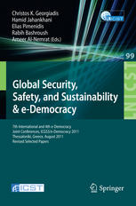 Global Security Safety And Sustainability Edemocracy 7th International And 4th Edemocracy Joint Conferences Icgs3edemocracy 2011 Thessaloniki Greece August 2426 2011 Revised Selected Papers 1st Edition Dellios Kleanthis