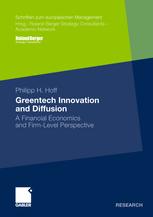 Greentech Innovation And Diffusion A Financial Economics And Firmlevel Perspective 1st Edition Philipp H Hoff Auth