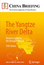The Yangtze River Delta Business Guide To The Shanghai Region 5th Edition Dezan Shira