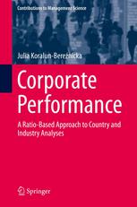 Corporate Performance A Ratiobased Approach To Country And Industry Analyses 1st Edition Julia Koralunberenicka Auth