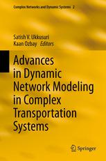 Advances In Dynamic Network Modeling In Complex Transportation Systems 1st Edition Pushkin Kachroo