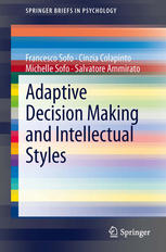 Adaptive Decision Making And Intellectual Styles 1st Edition Francesco Sofo