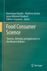 Food Consumer Science Theories Methods And Application To The Western Balkans 1st Edition Dominique Barjolle Phd