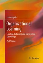 Organizational Learning Creating Retaining And Transferring Knowledge 2nd Edition Linda Argote Auth