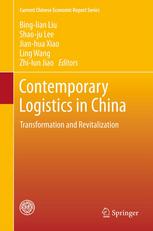 Contemporary Logistics In China Transformation And Revitalization 1st Edition Binglian Liu