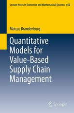 Quantitative Models For Valuebased Supply Chain Management 1st Edition Marcus Brandenburg Auth