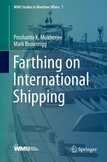 Farthing On International Shipping 4th Edition Proshanto K Mukherjee