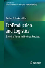 Ecoproduction And Logistics Emerging Trends And Business Practices 1st Edition Jorma Papinniemi