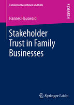Stakeholder Trust In Family Businesses 1st Edition Hannes Hauswald Auth