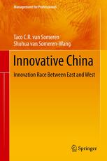 Innovative China Innovation Race Between East And West 1st Edition Taco Cr Van Someren