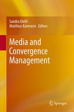 Media And Convergence Management 1st Edition Sandra Diehl Matthias Karmasin Auth