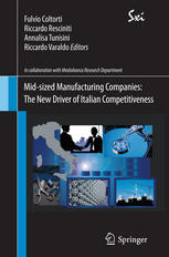 Midsized Manufacturing Companies The New Driver Of Italian Competitiveness 1st Edition Annalisa Tunisini