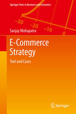 Ecommerce Strategy Text And Cases 1st Edition Sanjay Mohapatra Auth
