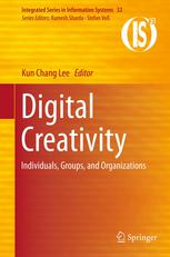 Digital Creativity Individuals Groups And Organizations 1st Edition Dae Sung Lee