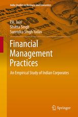 Financial Management Practices An Empirical Study Of Indian Corporates 1st Edition Pk Jain