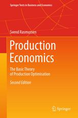 Production Economics The Basic Theory Of Production Optimisation 2nd Edition Svend Rasmussen Auth