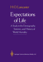 Expectations Of Life A Study In The Demography Statistics And History Of World Mortality 1st Edition Ho Lancaster