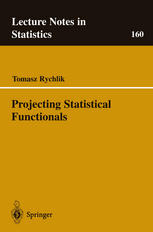 Projecting Statistical Functionals 1st Edition Tomasz Rychlik Auth