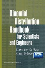 Binomial Distribution Handbook For Scientists And Engineers 1st Edition Elart Von Collani