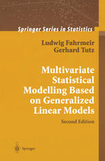 Multivariate Statistical Modelling Based On Generalized Linear Models 2nd Edition Ludwig Fahrmeir