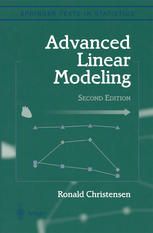 Advanced Linear Modeling Multivariate Time Series And Spatial Data Nonparametric Regression And Response Surface Maximization 2nd Edition Ronald Christensen Auth