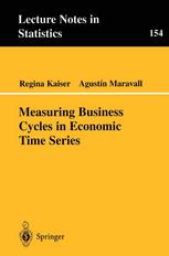 Measuring Business Cycles In Economic Time Series 1st Edition Regina Kaiser