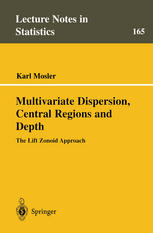Multivariate Dispersion Central Regions And Depth The Lift Zonoid Approach 1st Edition Karl Mosler Auth