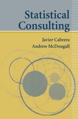 Statistical Consulting 1st Edition Javier Cabrera Andrew Mcdougall Auth
