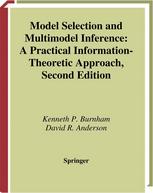 Model Selection And Multimodel Inference A Practical Informationtheoretic Approach 2nd Edition Kenneth P Burnham