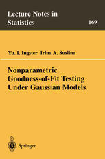 Nonparametric Goodnessoffit Testing Under Gaussian Models 1st Edition Yu I Ingster