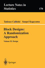Block Designs A Randomization Approach Volume Ii Design 1st Edition Tadeusz Caliński