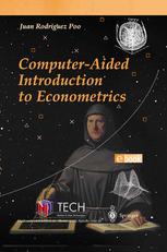 Computeraided Introduction To Econometrics 1st Edition Juan Rodriguez Poo Auth