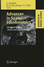 Advances In Spatial Econometrics Methodology Tools And Applications 1st Edition Luc Anselin
