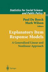 Explanatory Item Response Models A Generalized Linear And Nonlinear Approach 1st Edition Paul De Boeck