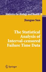 The Statistical Analysis Of Intervalcensored Failure Time Data 1st Edition Jianguo Sun Auth