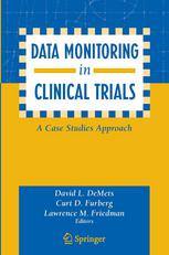 Data Monitoring In Clinical Trials A Case Studies Approach 1st Edition David L Demets