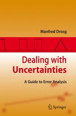 Dealing With Uncertainties A Guide To Error Analysis Univ Prof Dr Manfred Drosg Auth