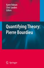 Quantifying Theory Pierre Bourdieu 1st Edition Chris Sanders