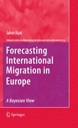 Forecasting International Migration In Europe A Bayesian View 1st Edition Jakub Bijak Auth