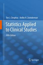 Statistics Applied To Clinical Studies 5th Edition Ton J Cleophas