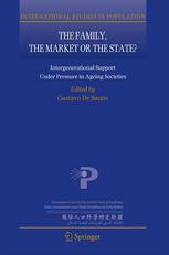 The Family The Market Or The State Intergenerational Support Under Pressure In Ageing Societies 1st Edition Gustavo De Santis Auth